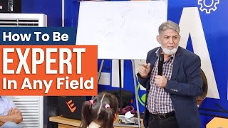 How to be Expert in any Field | Dr Javed Iqbal at WORC