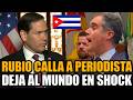 MARCO RUBIO CALLA A PERIODISTA COMUNISTA PRO CUBA EN RUEDA DE PRENSA *EL MUNDO EN SHOCK*