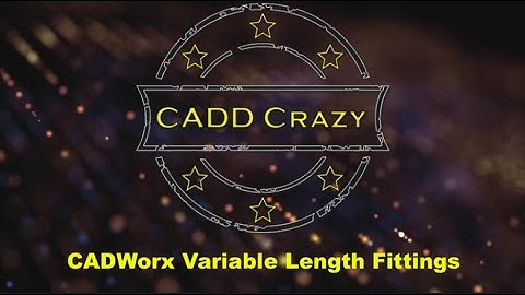 CADWorx Variable Length