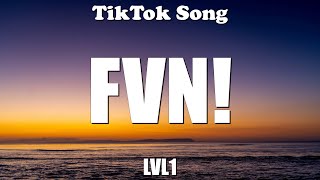 LVL1 - FVN! (cat kitty cat cat kitty cat cat) (Lyrics) - TikTok Song