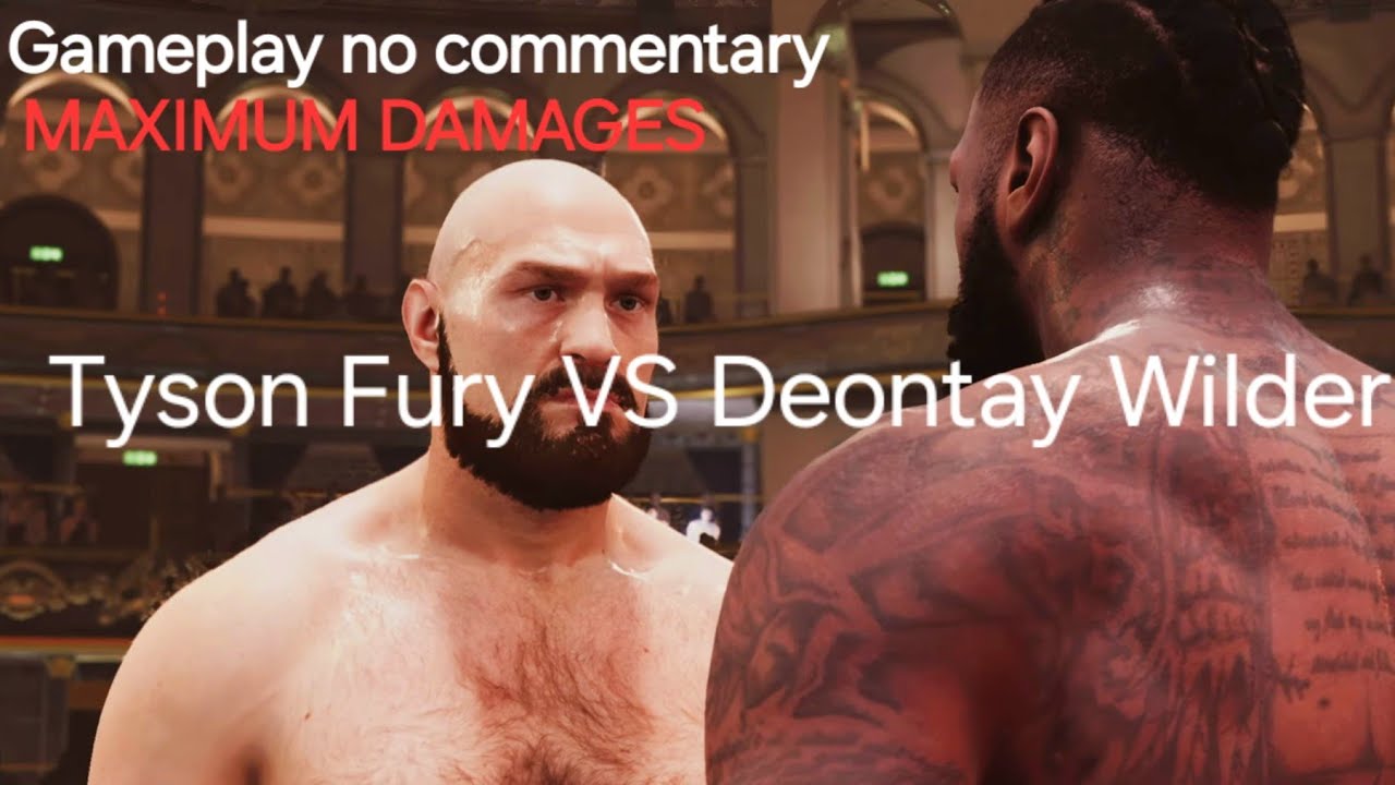 Undisputed - Gameplay No Commentary : Tyson Fury vs Deontay Wilder maximum damage