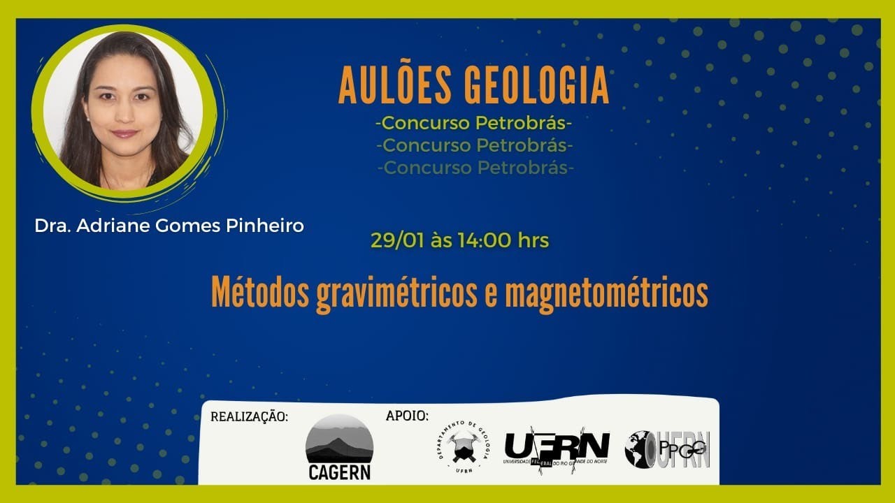 Aulões preparatórios para o concurso da Petrobrás - Métodos Gravimétricos e Magnetométricos
