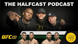 Israel Adesanya | The Halfcast Podcast | UFC 291