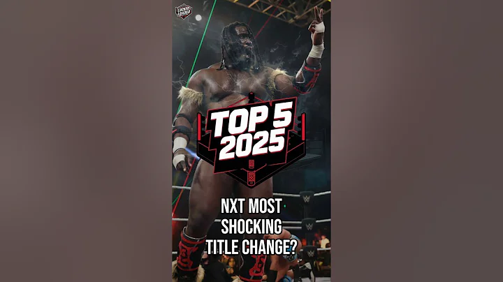 🏆 TOP 5 NXT TITLE CHANGES OF 2025! Unscripted Shocks & New Icons! Thea Hail’s #WWE #NXT #shorts