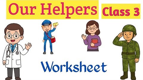 Class 3 EVS Our Helpers | Worksheet with Answers | EVS Worksheet for Kids@smartmomseducation 