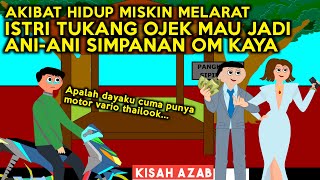 ISTRI TUKANG OJEK JADI ANI-ANI SIMPANAN OM-OM KAYA AKIBAT KESULITAN EKONOMI | SINETRON AZAB