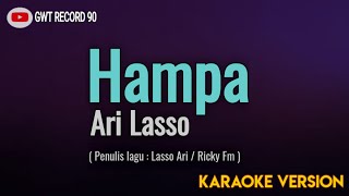 Ari Lasso - HAMPA ( Karaoke )