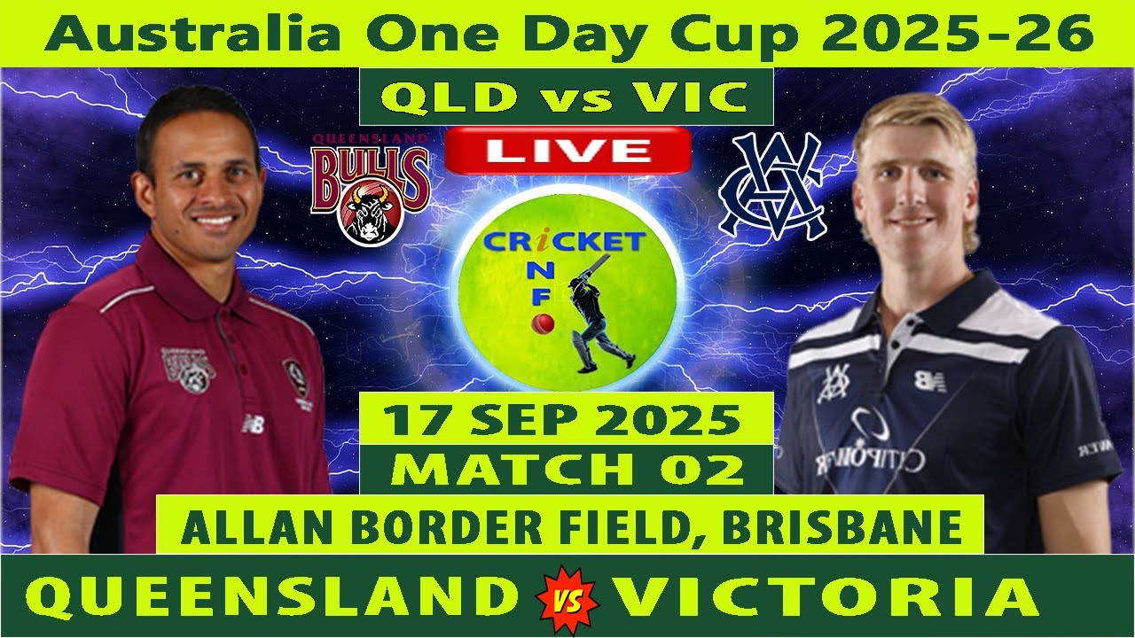 Queensland vs Victoria Live | QLD vs VIC Live | Australia One Day Cup 2025-26 | VIC vs QLD Live
