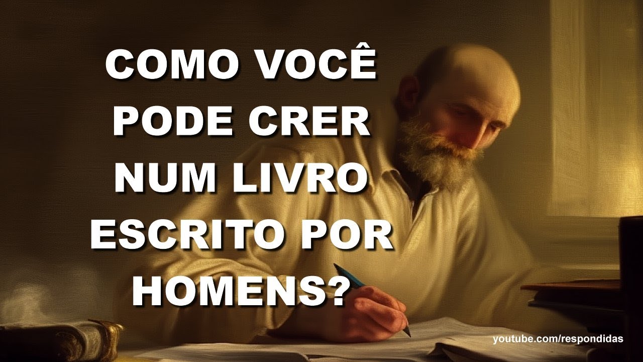 #2848 Como você pode crer num livro escrito por homens? Mario Persona
