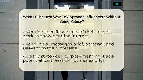 What Is The Best Way To Approach Influencers Without Being Salesy? - Everyday-Networking