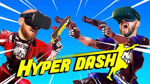 HYPER DASH - The Fastest and Most Stylish Mulitplayer Shooter in VR (Oculus Quest Gameplay)