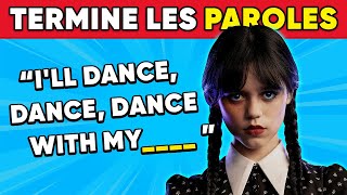 TERMINE LES PAROLES 🎤🔊 Chansons VIRALES TikTok Édition 2023