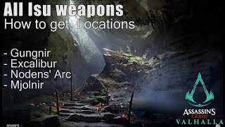 All Isu weapons How to get, Location Gungnir Excalibur Nodens' Arc Mjolnir Assassin's Creed Valhalla