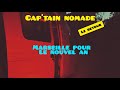 Le retour de captain nomade  on va  marseille vanlife nomade vienomade