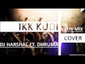 Ikk Kudi (Club Mix) | Cover | DJ Harshal Ft. Dhruma