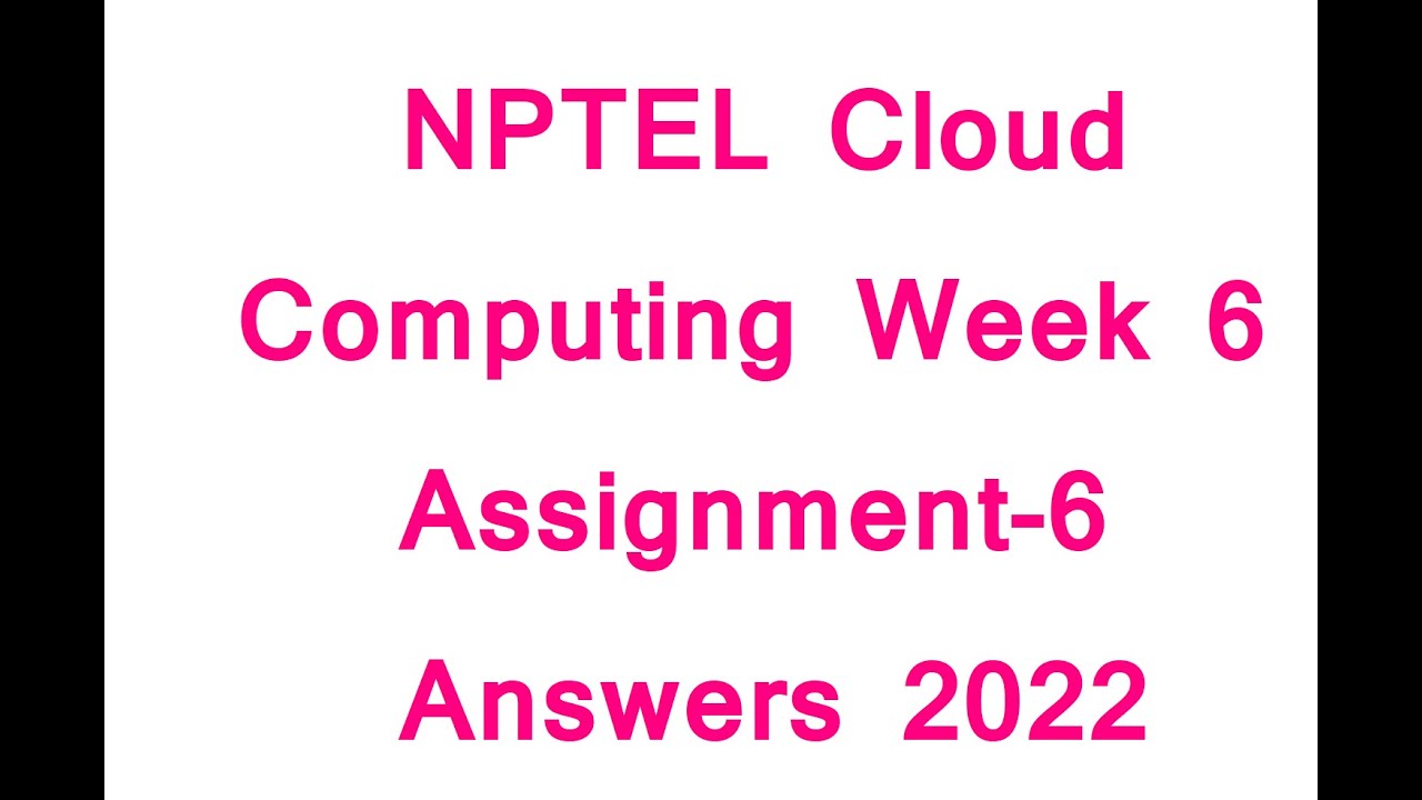 nptel cloud computing assignment 6 answers