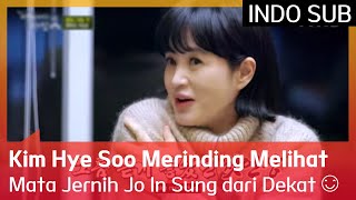 Kim Hye Soo Merinding Melihat Mata Jernih Jo In Sung dari Dekat 😊 #UnexpectedBusiness2 🇮🇩INDO SUB🇮🇩