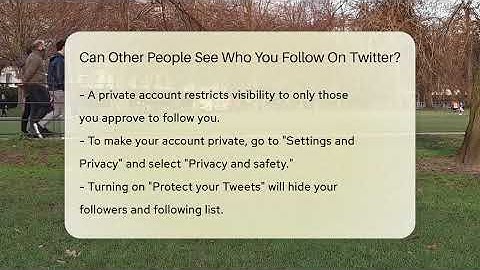 Can Other People See Who You Follow On Twitter? - Everyday-Networking