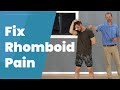 Fix Rhomboid Pain with Exercises