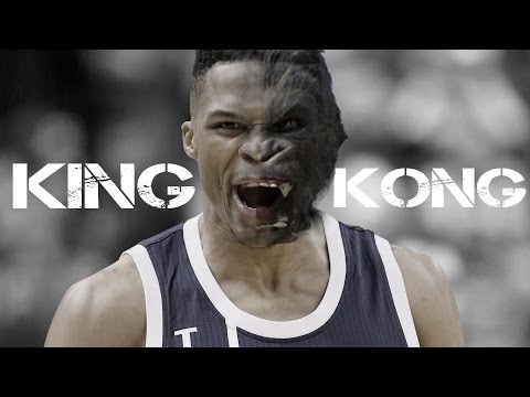 Russell Westbrook - King Kong ᴴᴰ (MVP Season Mix 2017)