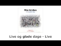 Shu-bi-dua - Live og glade dage - Live (hele albummet)