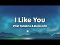 I Like You (A Happier Song) - Post Malone & Doja Cat (Lyrics) 🎶