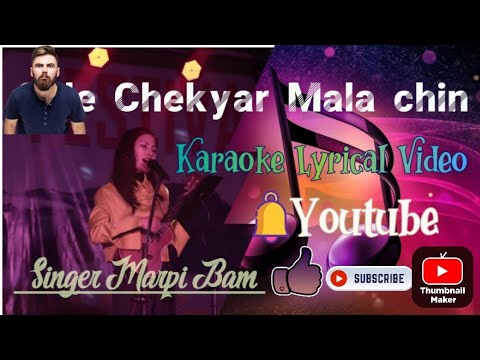 GALE CHEGYAR MALA CHIN  GALO FEMALE VERSION KARAOKE LYRICS VIDEO SINGER MARPI BAM