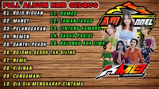 Full Album KMB GEDRUG - Terbaru 2023 || Bojo Biduan - Manot - Pelanggaran