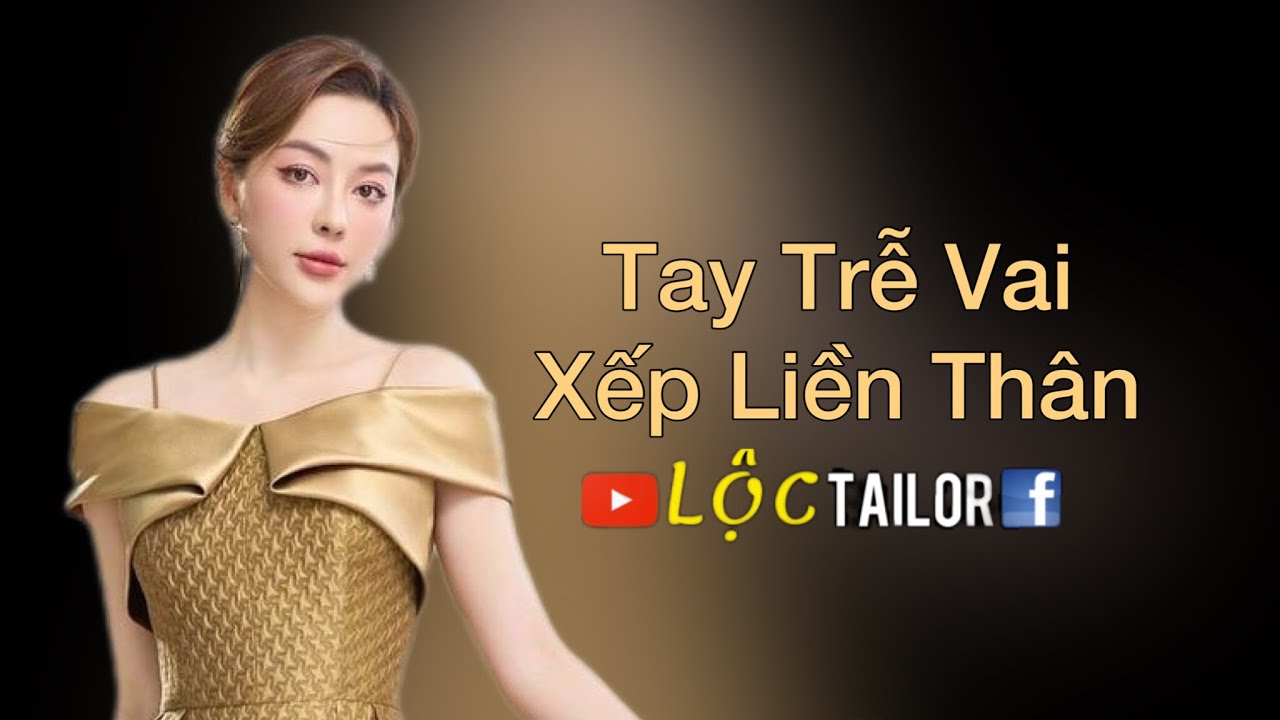 Tay trễ vai xếp liền thân |Lộc Tailor| Cùng làm rập #47