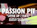 Passion Pit Lifted Up 1985 Live Performance Passion Pit Lifted Up 1985 Live Performance