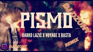 DARKO LAZIC x VOYAGE x RASTA - PISMO (DJ DZONY REMIX)