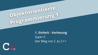 VO 1: Von C zu C++ – Objektorientierte Programmierung 1