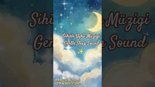 Anında Sakinleştiren Bebek Uyku Müziği🌙 | Baby Gentle Sleep Sound | Deep Lullaby