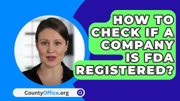 How To Check If A Company Is FDA Registered? - CountyOffice.org