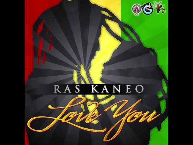 Ras Kaneo - Love You (audio)