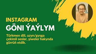 INSTAGRAM GÖNI ÝAÝLYM | Türkmen dili, uzyn/gysga çekimli sesler, şiweler hakynda gürrüň etdik.