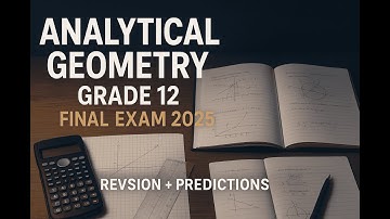Grade 12 Analytical Geometry FINAL Exam Revision 2025 | Must-Watch Before Paper 2 (Full Breakdown