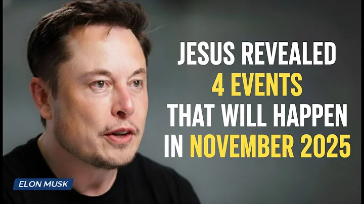 “JESUS REVEALED 4 EVENTS WILL HAPPEN IN NOVEMBER 2025 | ELON MUSK RELEVANCE”: