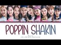 NIZIU Poppin Shakin Lyrics ニジュー ポッピン シェーキンの歌詞 Color Coded Lyrics