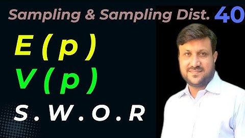 Sampling Distribution of Sample Proportion | Mean and Variance of Proportion | W O R Size 2 & 3.