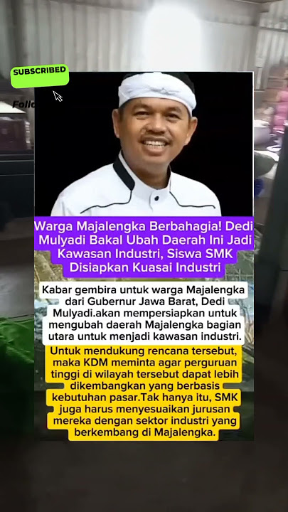 kabar gembira untuk warga majalengka.. #beritaterkini #kawasanindustri #majalengka #kangdedimulyadi