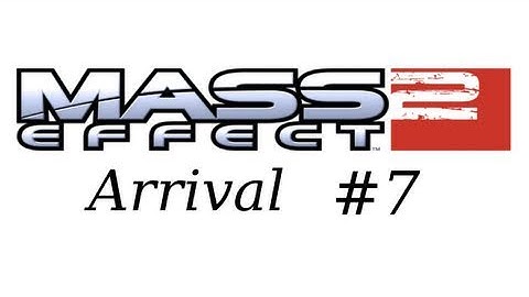 Mass Effect 2 Arrival DLC Walkthrough HD Part 7: Questions Unanswered