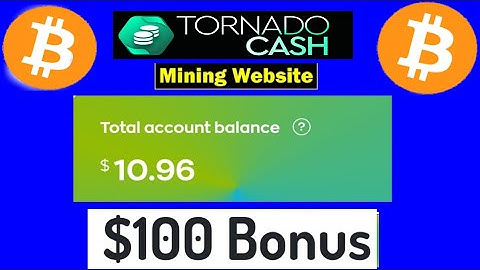 $100 Singup Bounce.New Free USDT Cloud Mining Website. Tornadocash New Mining Website