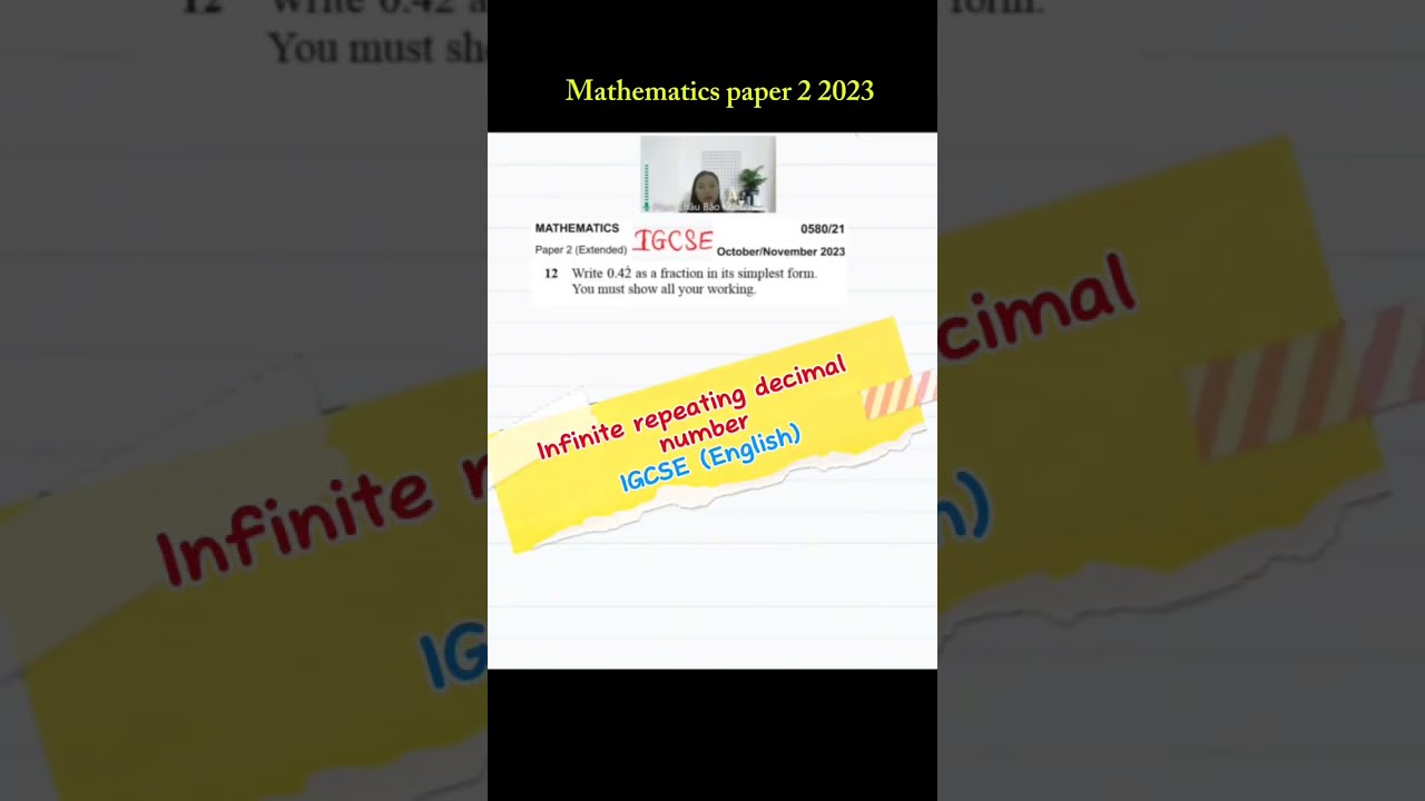 🔢Infinite repeating decimal number - IGCSE, Ms Khánh 🥰 - Wesley Academy