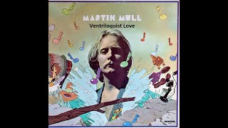 Vignette de la vidéo "Martin Mull - Ventriloquist Love (1972)"