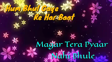 Hum bhul Gaye Re Har Baat Old Sad Song              😍😍Whatsapp Status