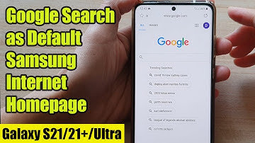 Galaxy S21/Ultra/Plus: How to Set Google Search as Default Samsung Internet Homepage