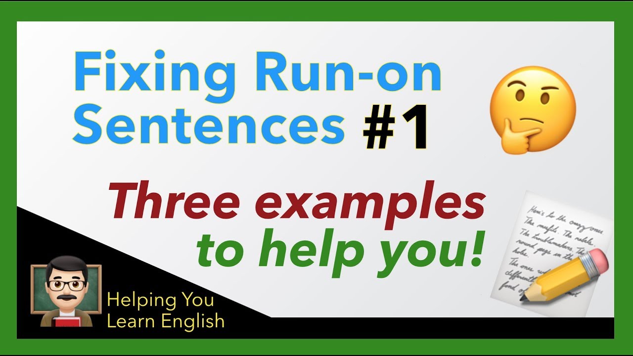 fixing-run-on-sentences-lesson-1-breaking-run-on-sentences-into-more-than-1-sentence-youtube
