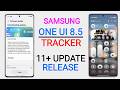 Samsung One Ui 8.5 : 11+ Update Release🔥S25, S25 Ultra, S25 Fe,S24,S24 Ultra,Z Fold 7/Flip,S26/Ultra