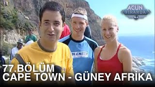 Acun Firarda 77. Bölüm Cape Town - Güney Afrika
